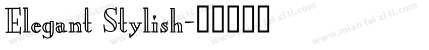 Elegant Stylish字体转换